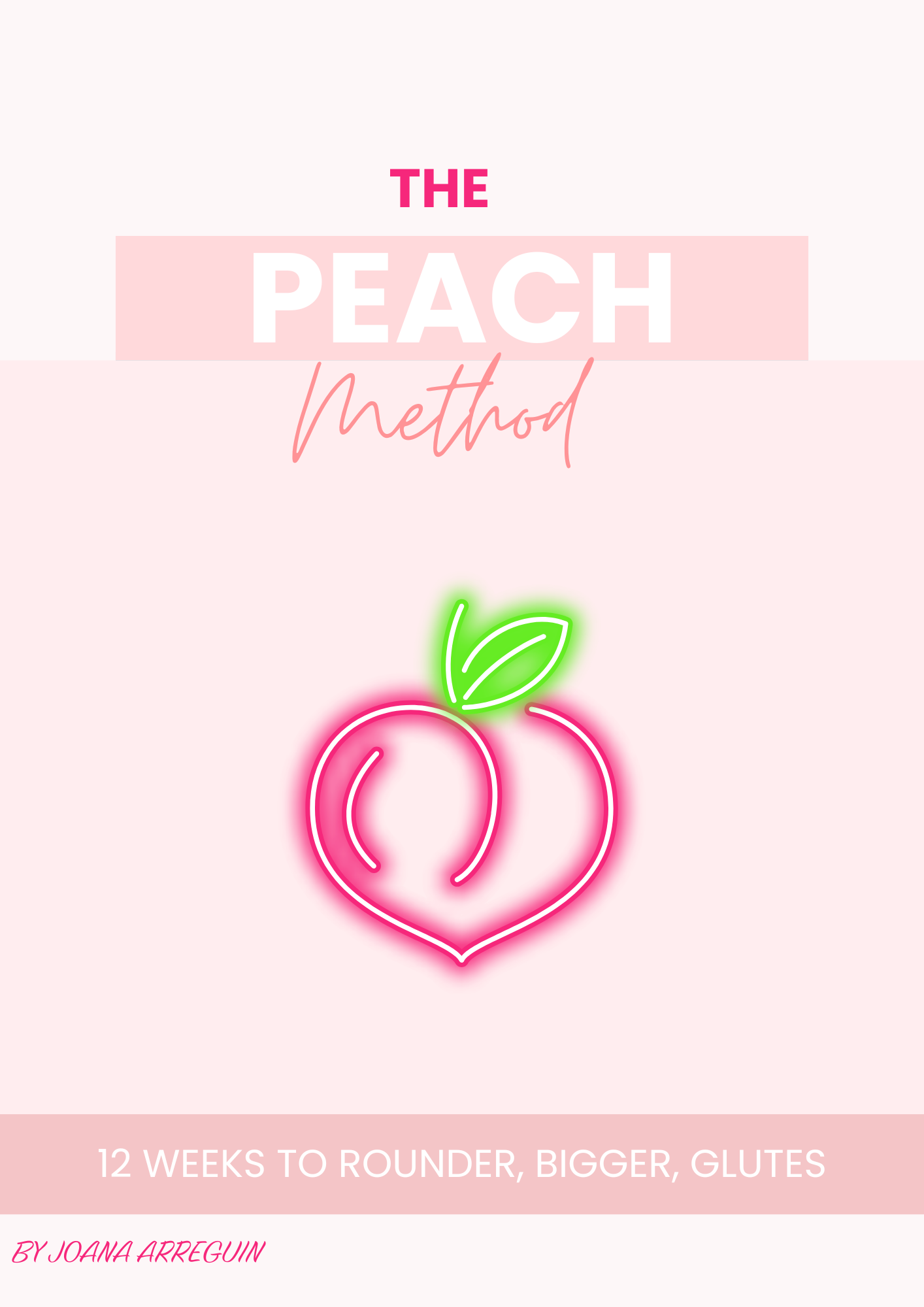 The Peach Method: 12-Week Glute Guide